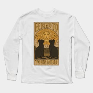 Be Kind to Your Mind Long Sleeve T-Shirt